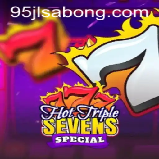 Explore the Exciting World of Hot Triple Sevens Special